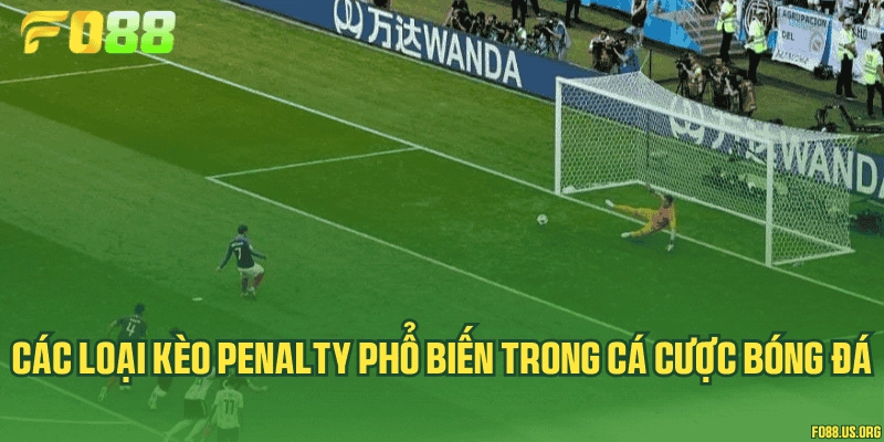 Các loại kèo penalty phổ biến trong cá cược bóng đá