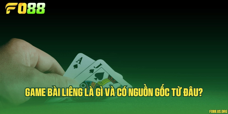 Game bài Liêng là gì và có nguồn gốc từ đâu?