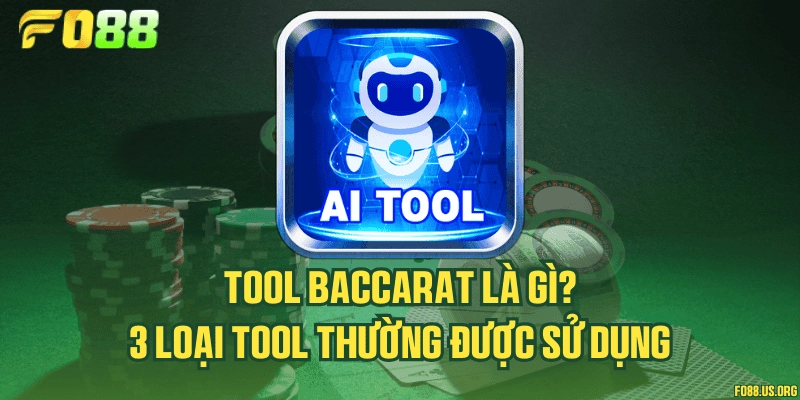 Tool Baccarat là gì? 3 loại tool thường được sử dụng